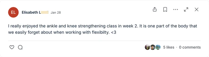 Elisabeth — really enjoyed the ankle and knee strengthening class in week 2